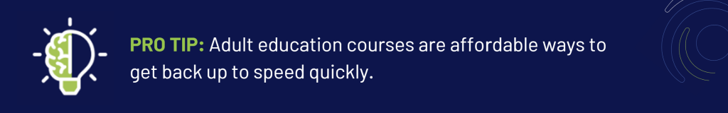 pro tip to get back up to speed with adult education courses