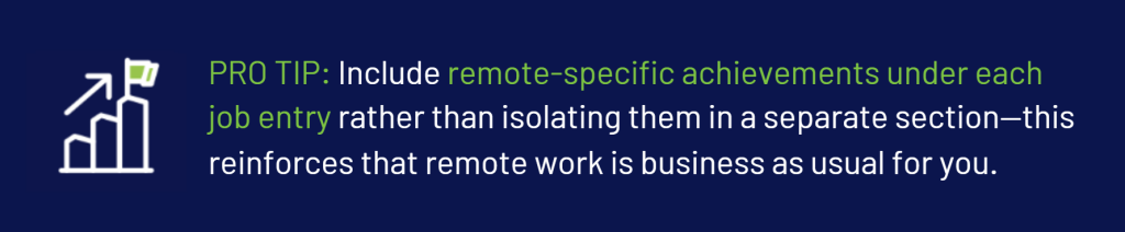 pro tip to include remote-specific achievements under job entries