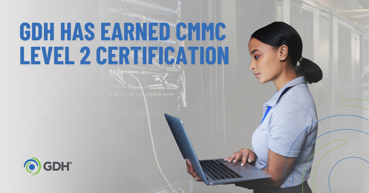 GDH Has Earned CMMC Level 2 Certification