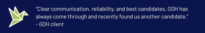GDH client testimonial praising clear communication and reliable candidates