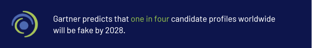 Gartner: one in four candidate profiles fake worldwide by 2028.